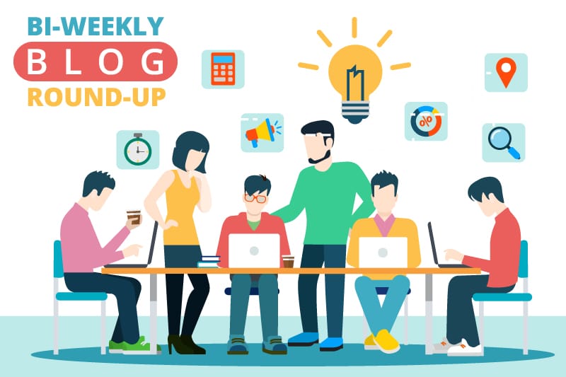 Bi-Weekly Blog Round-Up