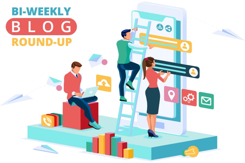 Bi-Weekly Blog Round-Up