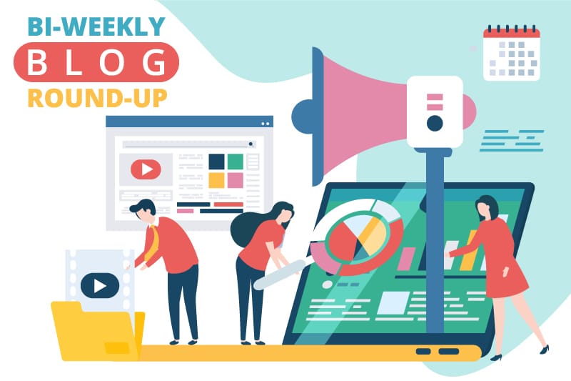 Bi-Weekly Blog Round-Up