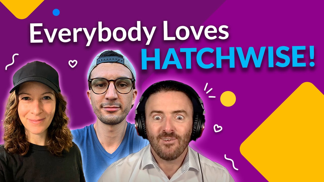 Everybody Loves Hatchwise