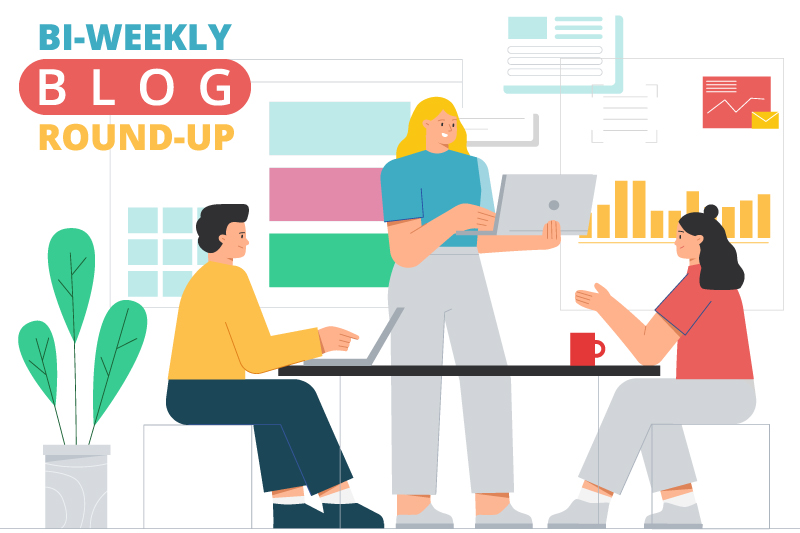 Bi-Weekly Blog Round-Up